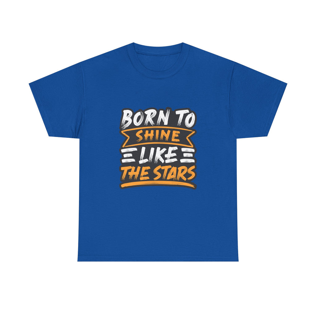 Born to Shine Heavy Cotton Tee | Unisex Inspirational T-Shirt, Casual Wear, Motivational Graphic Tee